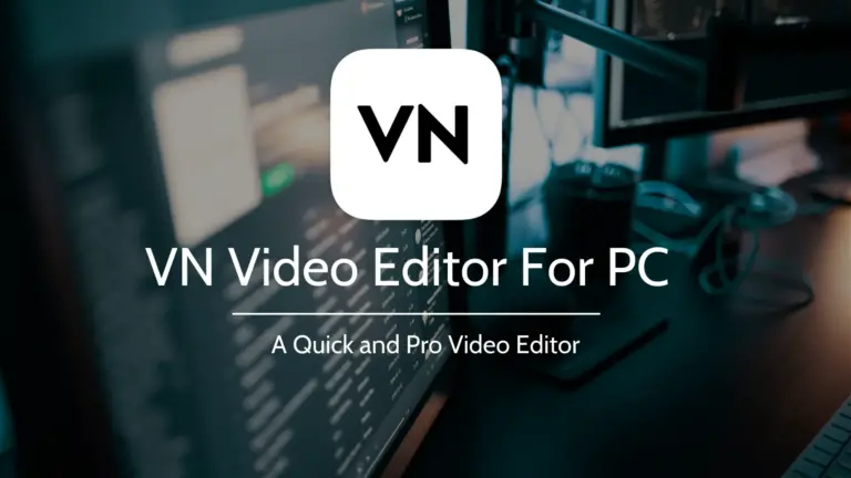 VN VIDEO EDITOR FOR PC